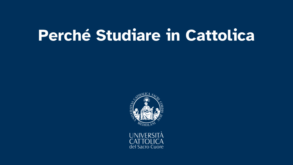 Cover Image for Perché studiare in Cattolica