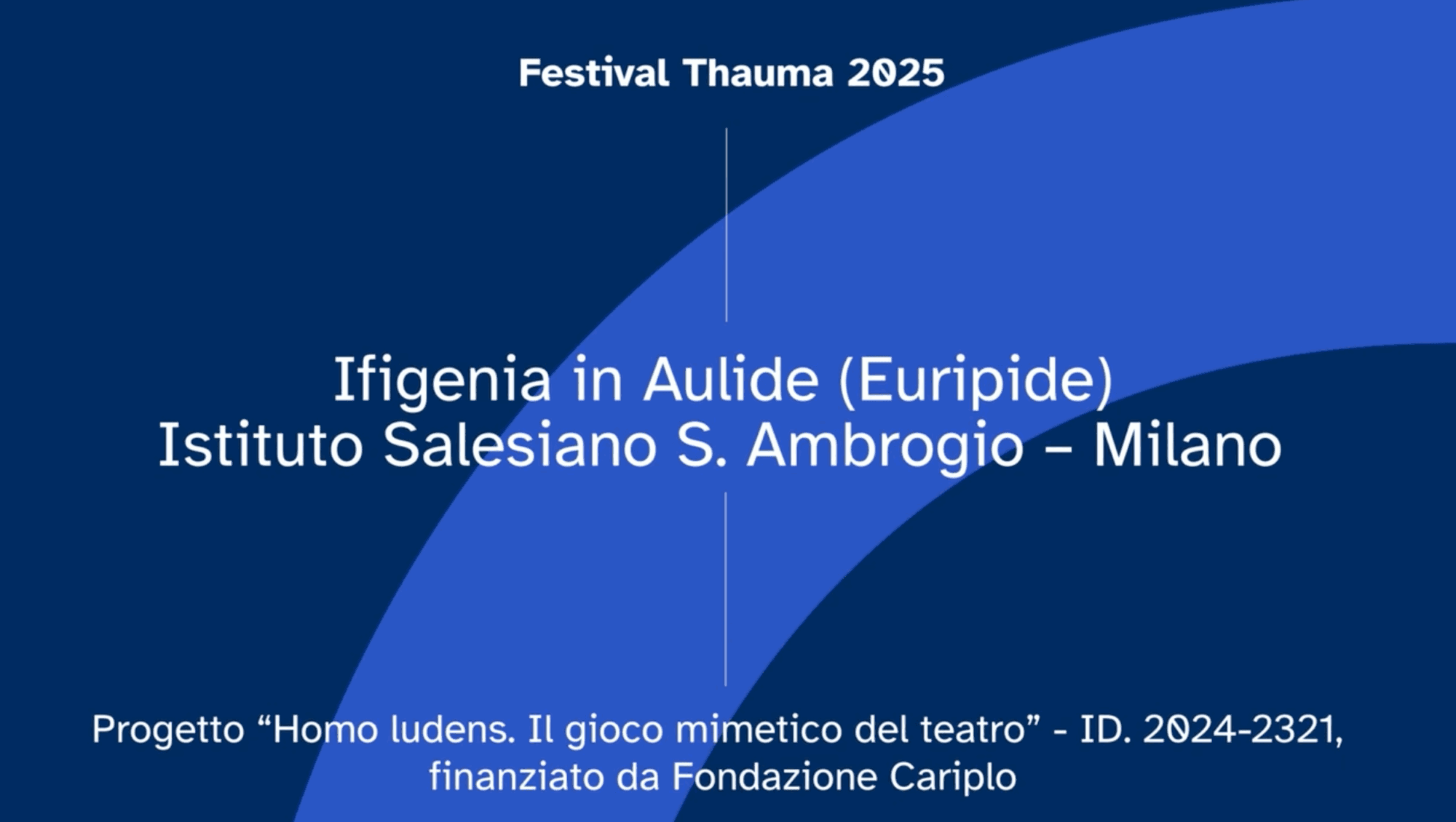 Ifigenia in Aulide (Euripide) – Istituto Salesiano S. Ambrogio – Milano